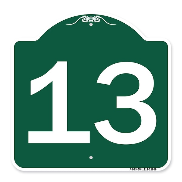 Signmission Designer Series Sign-Sign W/ Number 13, Green & White Aluminum Sign, 18" x 18", GW-1818-22909 A-DES-GW-1818-22909 - main